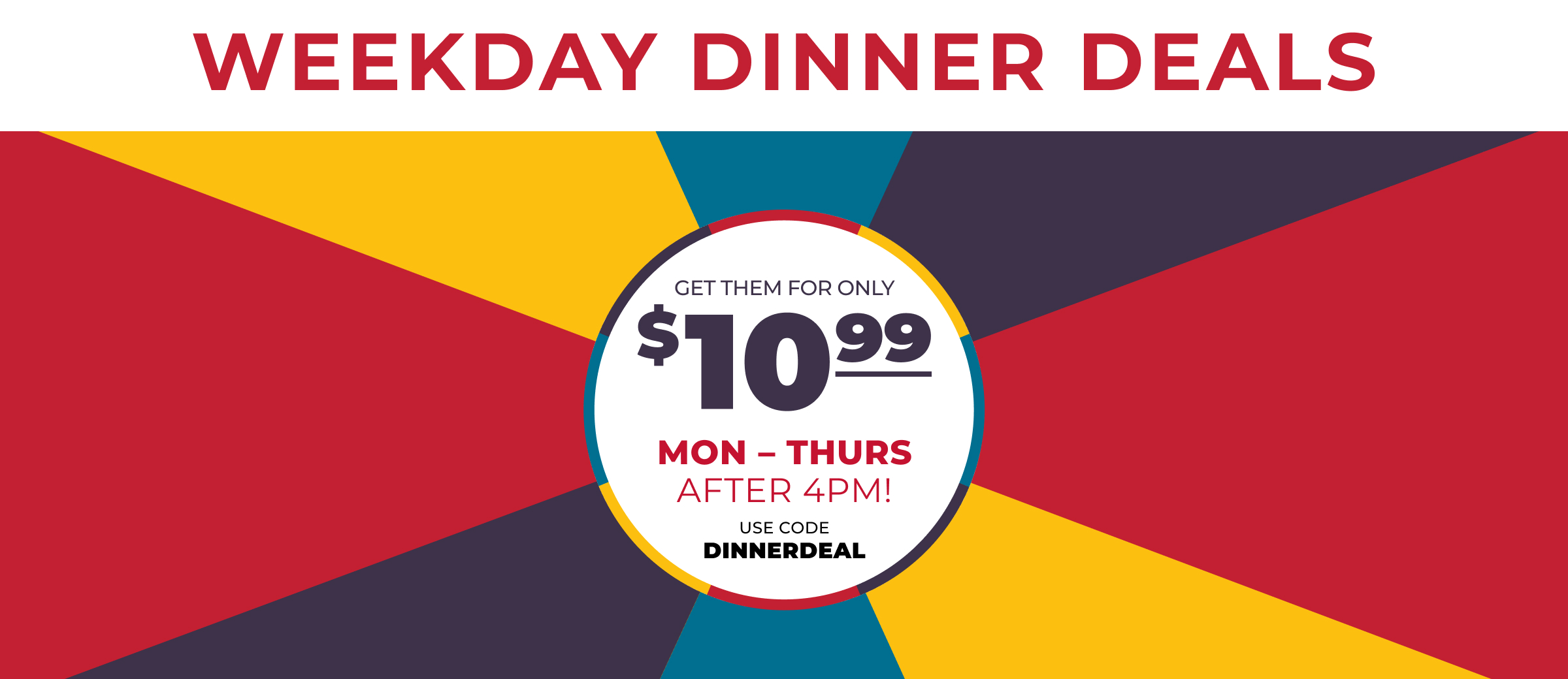 monday – thursday after 4pm