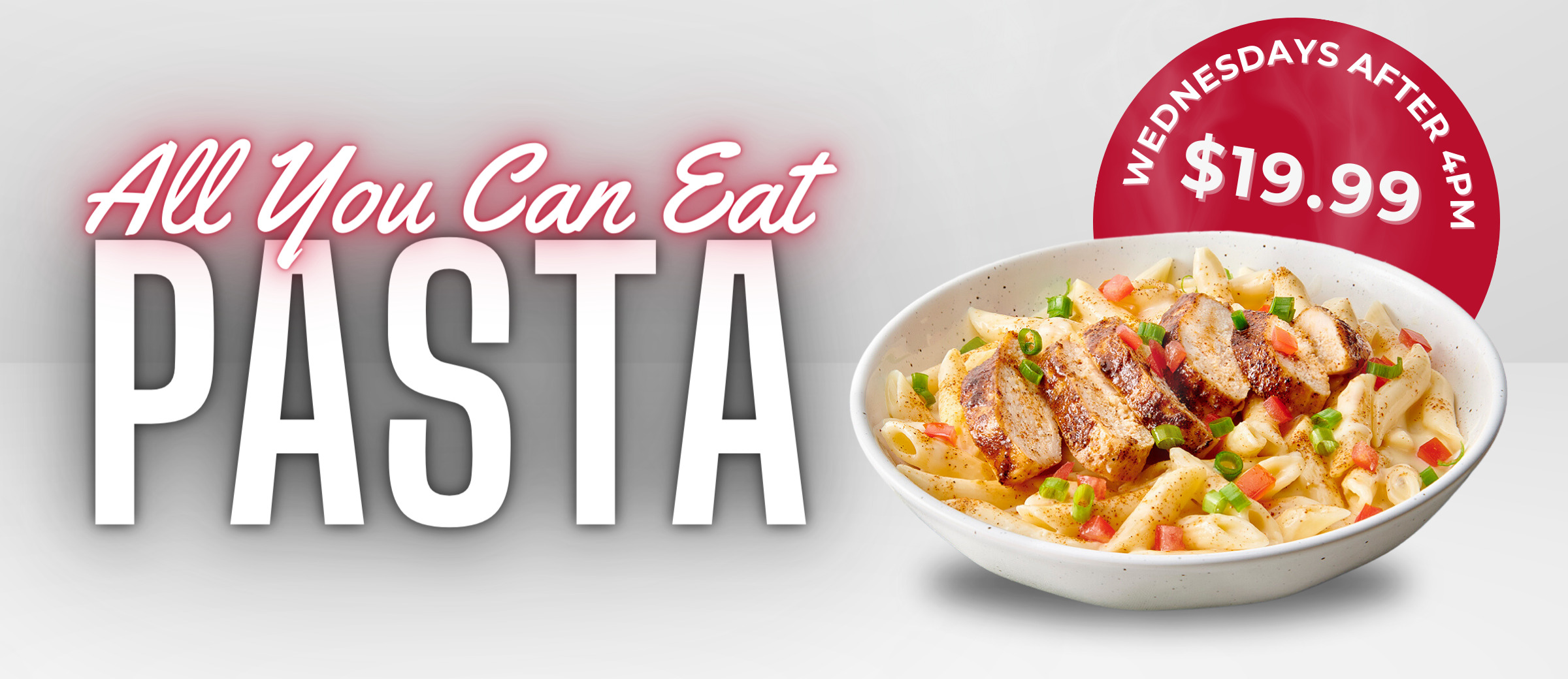 $19.99 All you can eat pasta